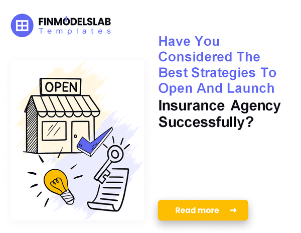 How to Launch Your Insurance Agency: Financial Planning & Setup Guide