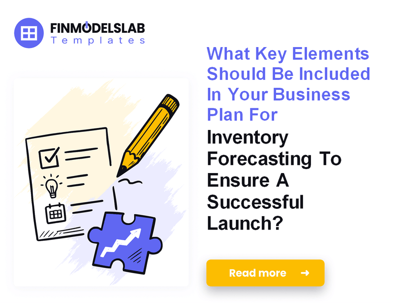 How to Write an Inventory Forecasting Business Plan in 7 Steps