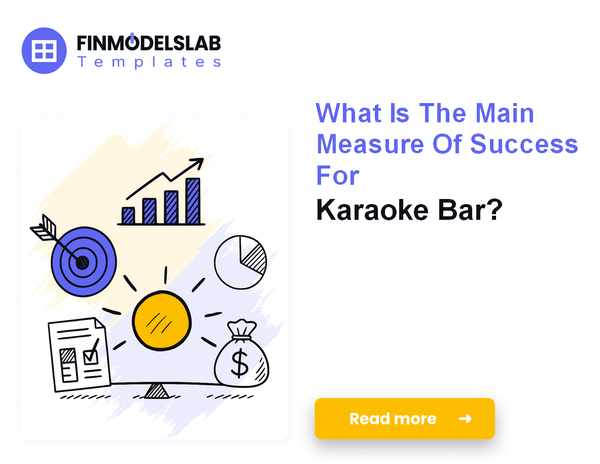 7 Core KPIs to Track and Optimize Your Karaoke Bar Performance