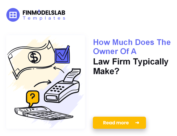 How Much Do Law Firm Owners Typically Make?