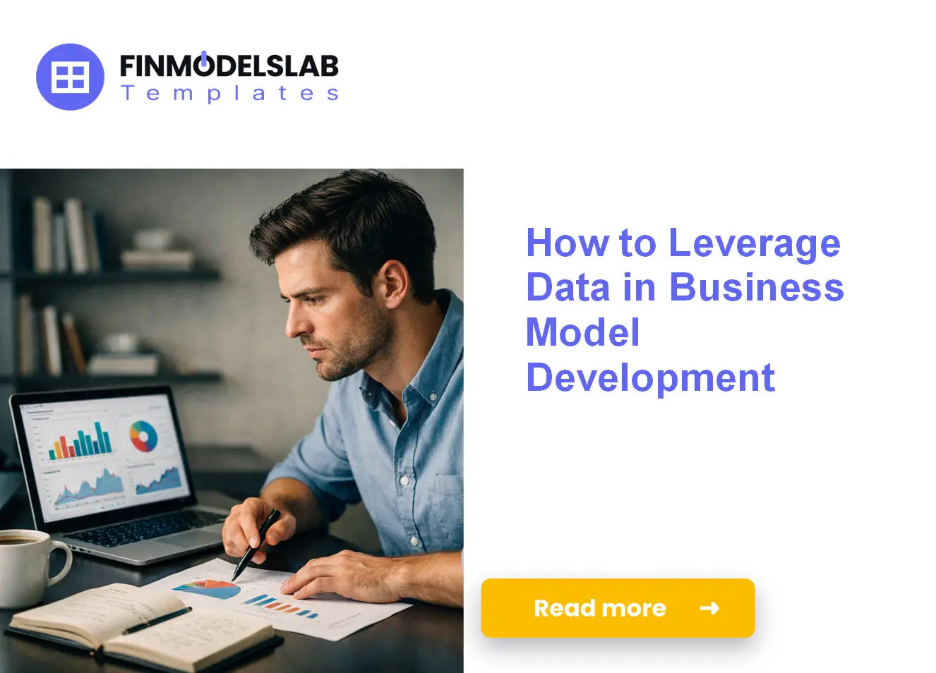 Unlocking the Benefits of Leveraging Data For Business Model Development