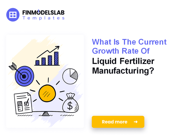 7 Essential KPIs for Liquid Fertilizer Manufacturing Profit