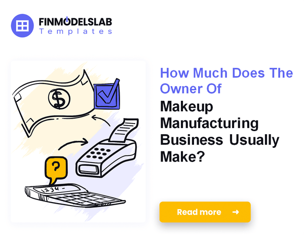 How Much Do Makeup Manufacturing Owners Typically Make?