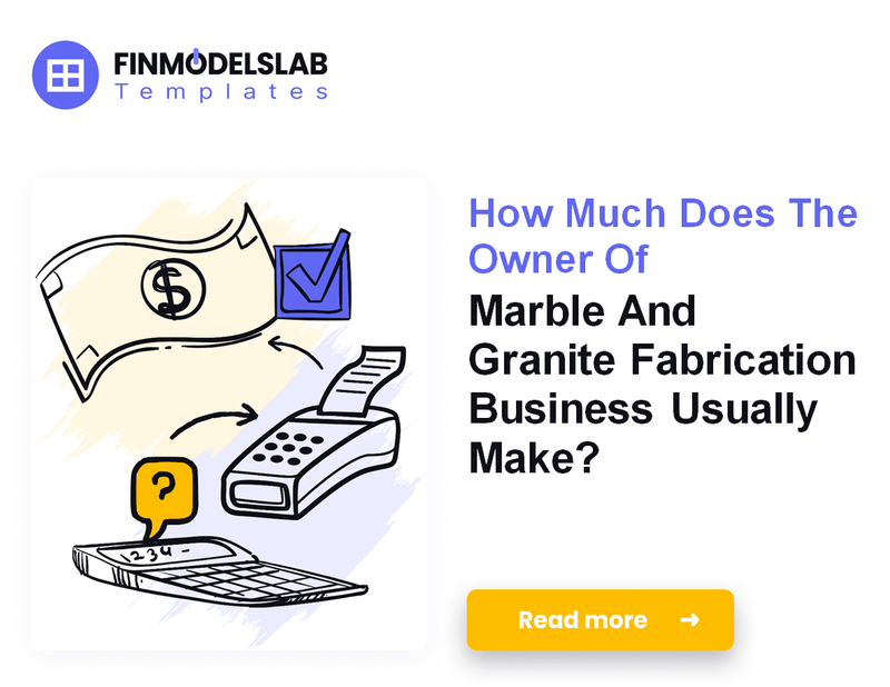 How Much Do Marble and Granite Fabrication Owners Make?