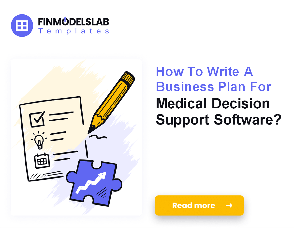 7 Steps to Write a Medical Decision Support Software Plan