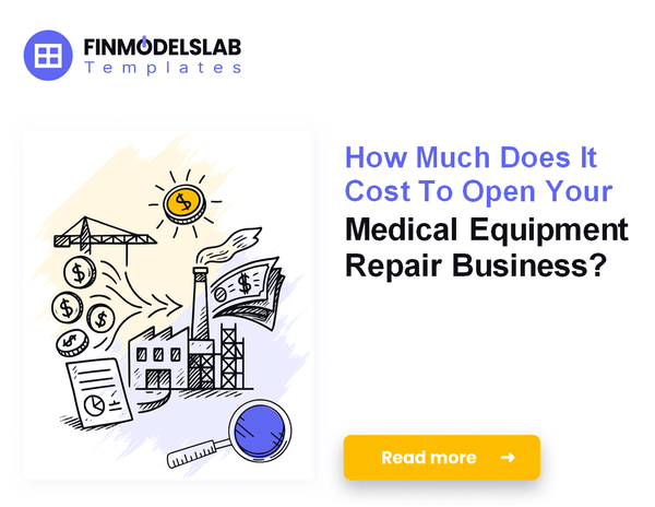 Startup Costs for Medical Equipment Repair: A 2026 Financial Guide