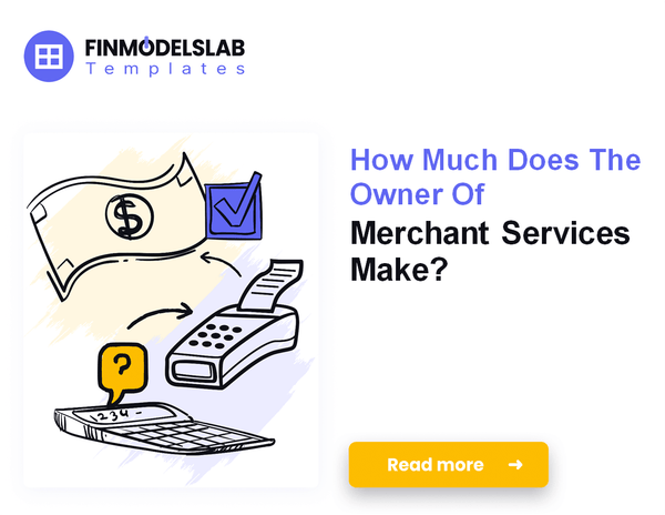 How Much Do Merchant Services Owners Typically Earn?