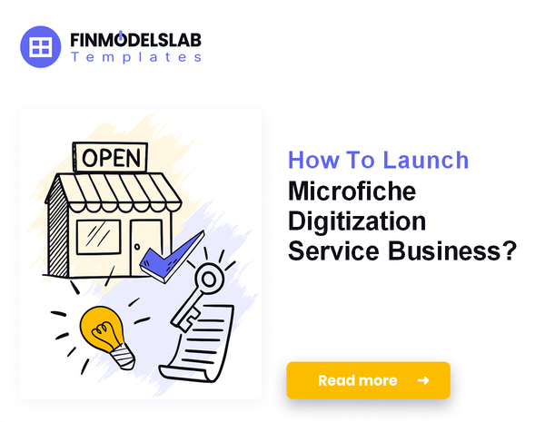 How To Launch Microfiche Digitization Service Business?