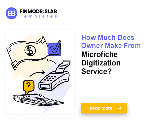 How Much Does Owner Make From Microfiche Digitization Service?
