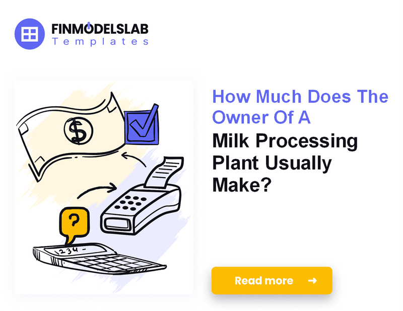 How Much Milk Processing Plant Owners Typically Make