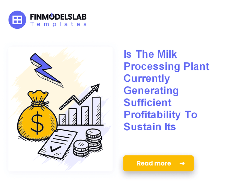 7 Strategies to Increase Profitability in Your Milk Processing Plant