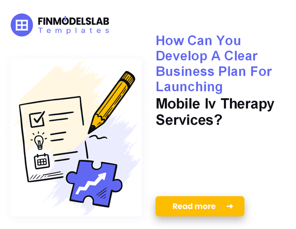 How to Write a Mobile IV Therapy Business Plan