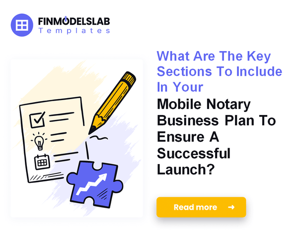 How to Write a Mobile Notary Business Plan: 7 Actionable Steps