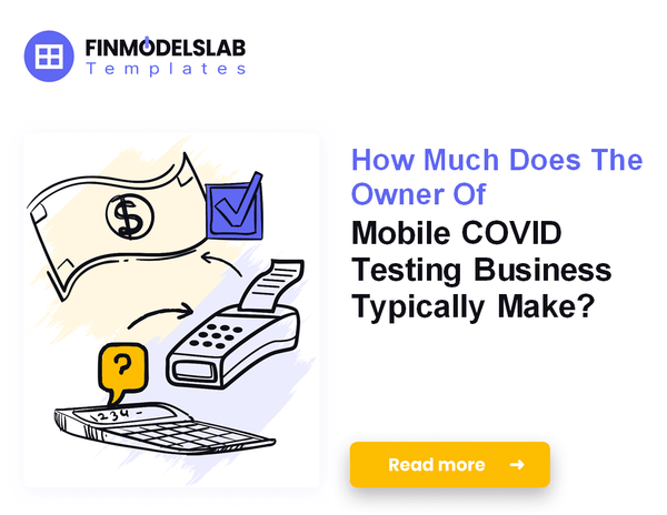 How Much Do Mobile COVID Testing Owners Make?