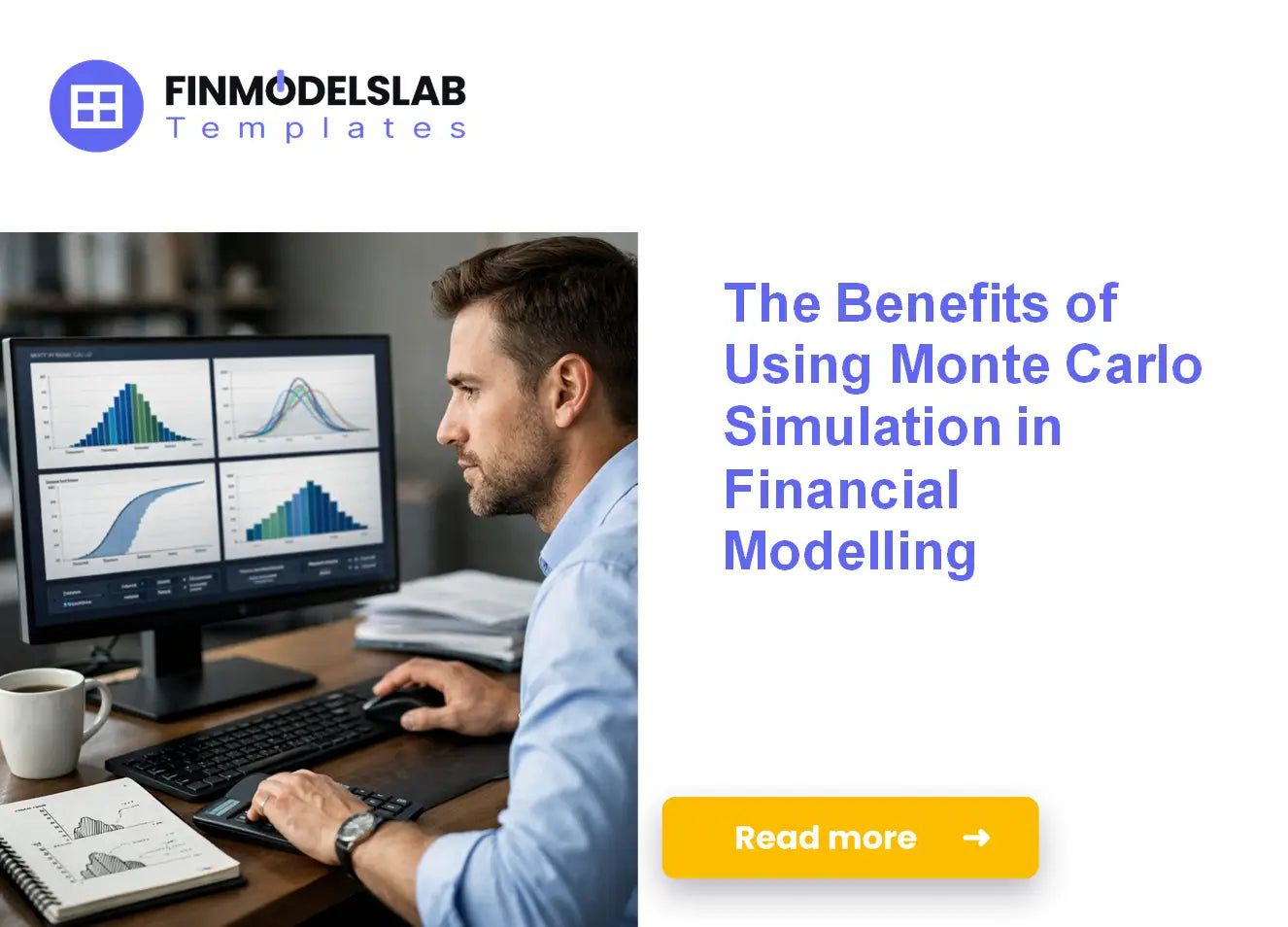 Unlock the Benefits of Monte Carlo Simulation in Financial Modelling