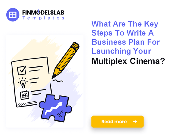 How to Write a Multiplex Cinema Business Plan in 7 Actionable Steps