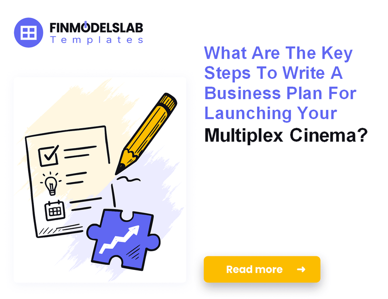 How to Write a Multiplex Cinema Business Plan in 7 Actionable Steps