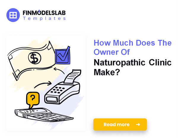 7 Factors That Influence Naturopathic Clinic Owner Income