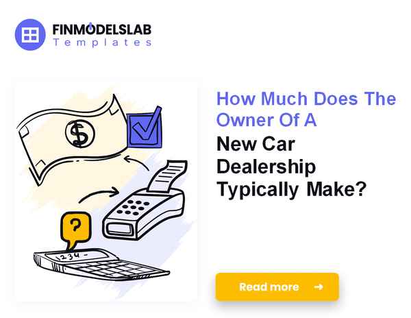 How Much New Car Dealership Owners Typically Make