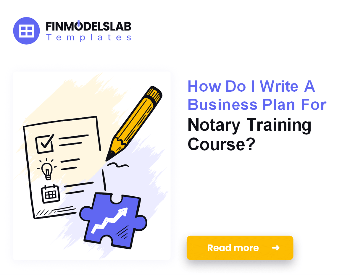 Notary Training Course Business Plan: 7 Steps & Forecast