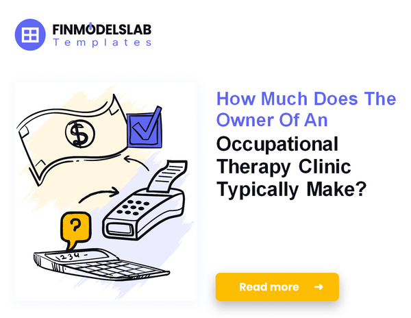 How Much Do Occupational Therapy Clinic Owners Make?