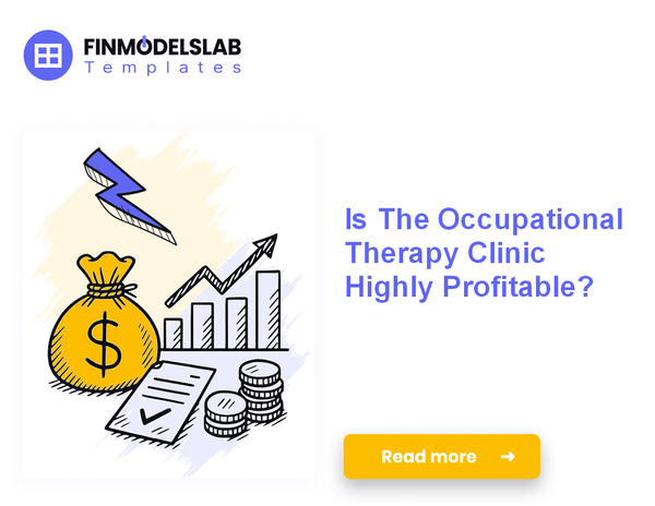 7 Strategies to Increase Occupational Therapy Clinic Profitability