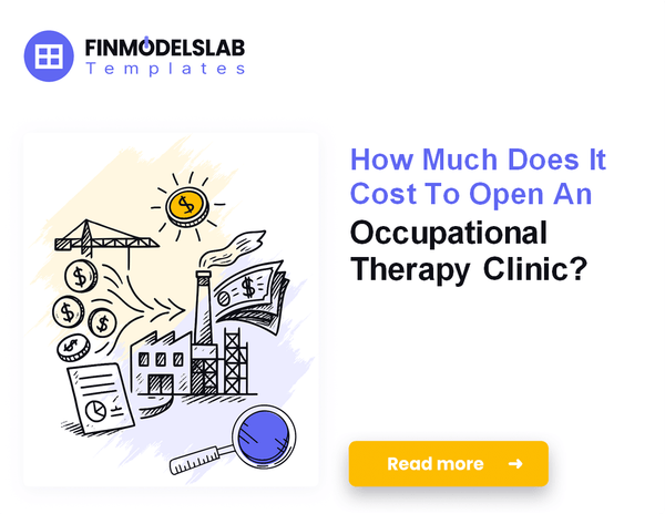How to Calculate Startup Costs for an Occupational Therapy Clinic