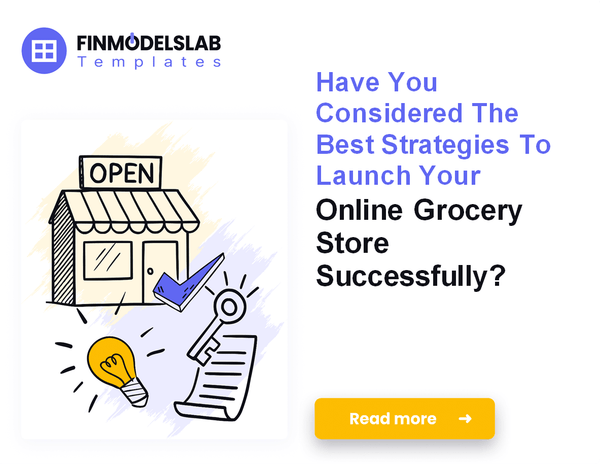 How to Launch an Online Grocery Store: A 7-Step Financial Plan