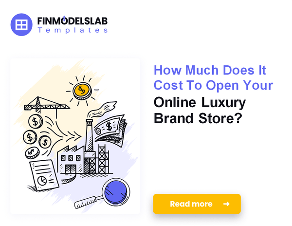 Calculate Startup Costs to Launch an Online Luxury Brand Store