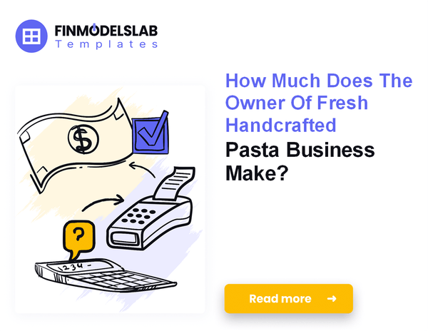 How Much Do Pasta Making Owners Typically Earn?