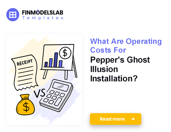 What Are Operating Costs For Pepper's Ghost Illusion Installation?