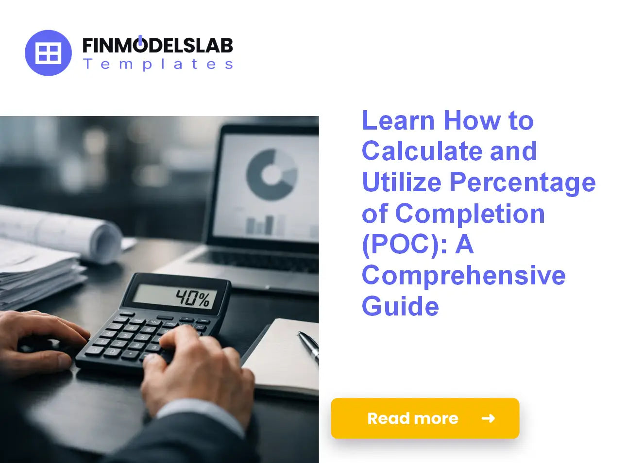 Poc Method Calculate and Utilize Percentage of Completion (POC) for Accurate ...