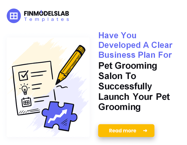 How to Write a Pet Grooming Salon Business Plan
