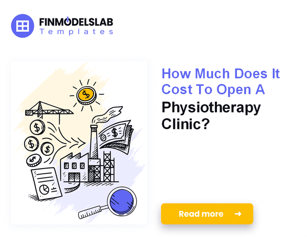 Startup Costs to Open a Physiotherapy Clinic