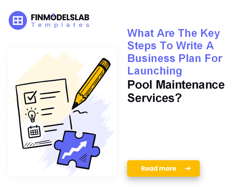 How to Write a Pool Maintenance Business Plan in 7 Actionable Steps