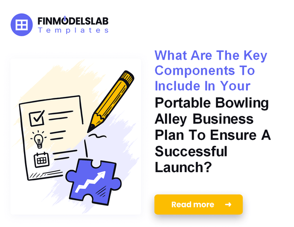 How to Write a Portable Bowling Alley Business Plan: 7 Action Steps