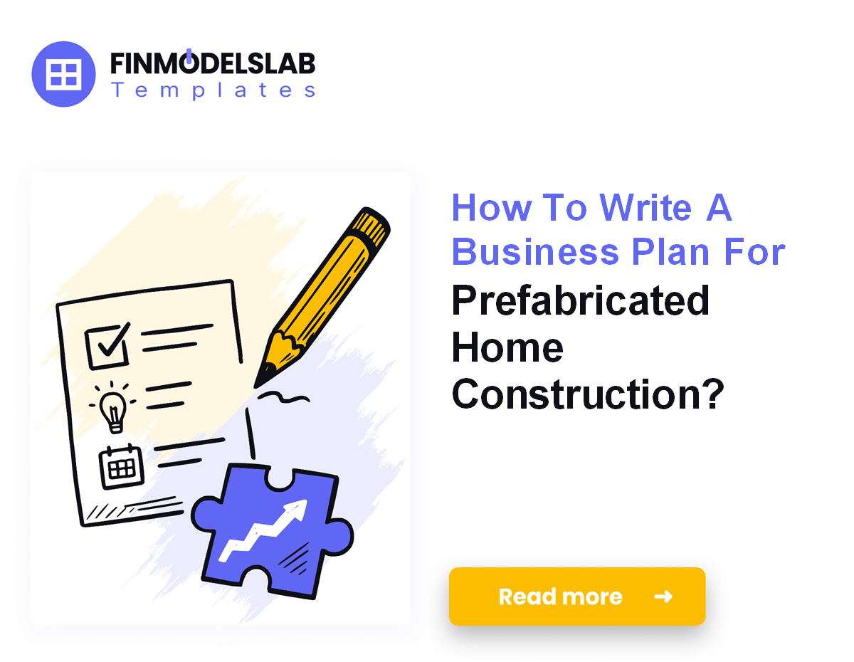 7 Steps to Write a Prefabricated Home Construction Plan
