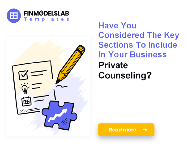 How to Write a Private Counseling Business Plan in 7 Steps