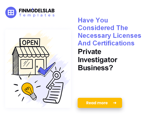 How to Launch a Private Investigator Firm: 7 Financial Steps