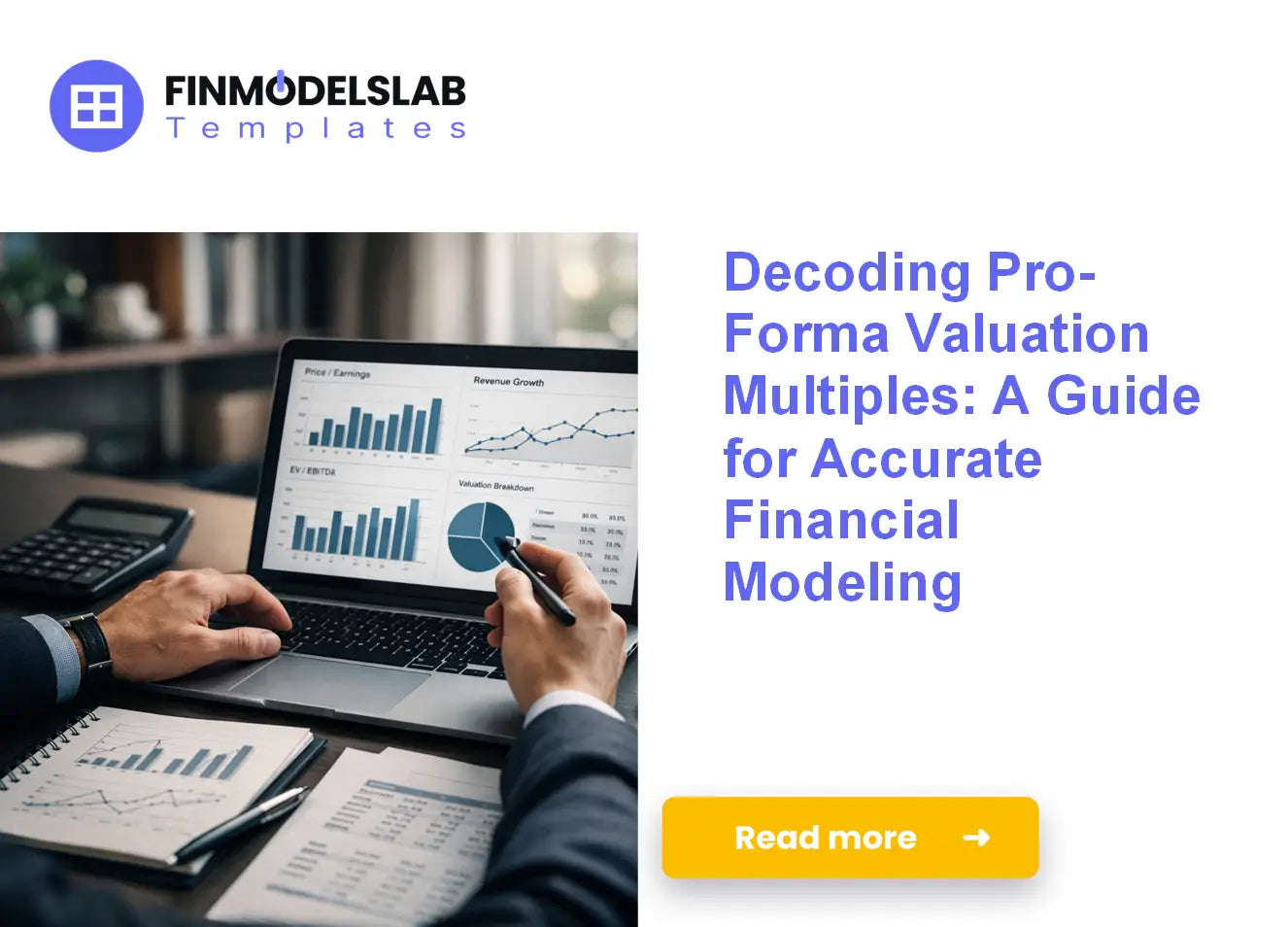 Unlocking the Power of Pro Forma and Valuation Multiples to Evaluate ...