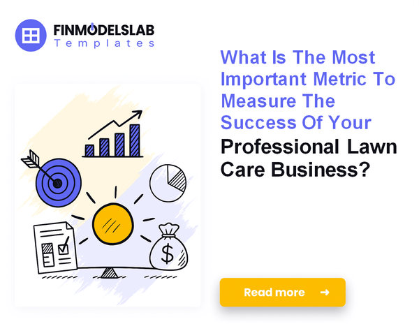 7 Financial KPIs for Professional Lawn Care Success