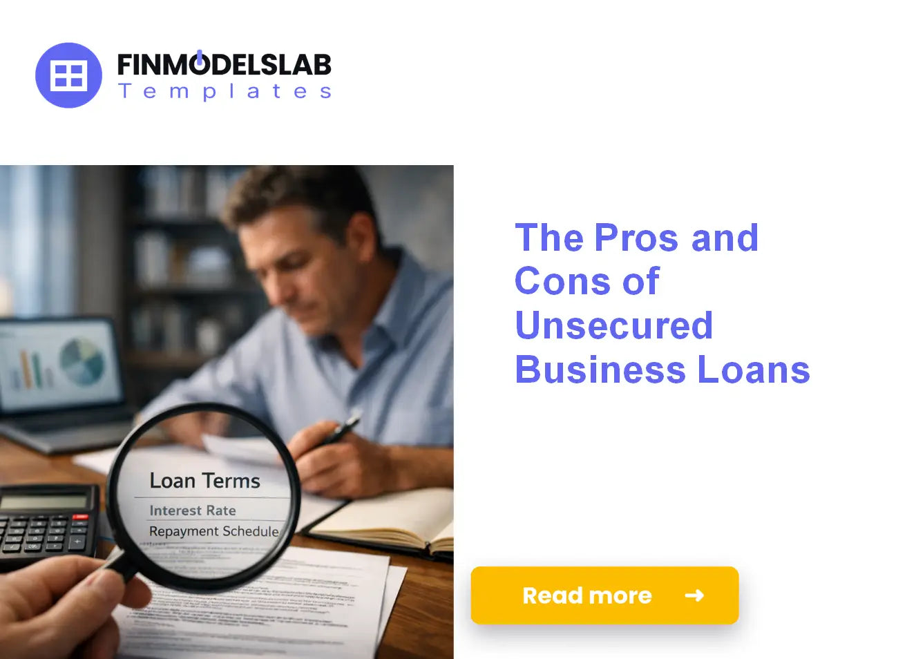 Understand the Pros and Cons of Unsecured Business Loans