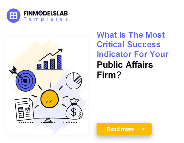 7 Critical KPIs for Tracking Public Affairs Firm Performance