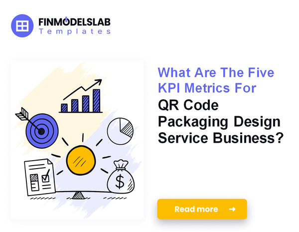 What Are The Five KPI Metrics For QR Code Packaging Design Service Business?