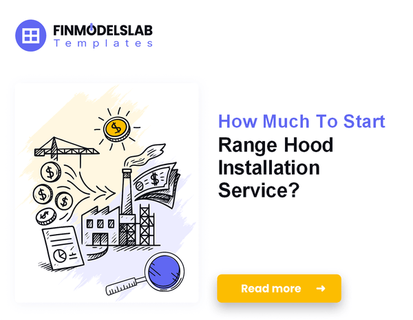 How Much To Start Range Hood Installation Service?