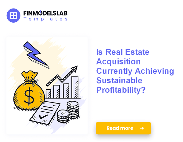 7 Strategies to Increase Real Estate Acquisition Profitability