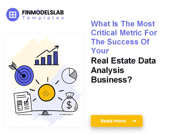 7 Essential KPIs for Real Estate Data Analysis Success