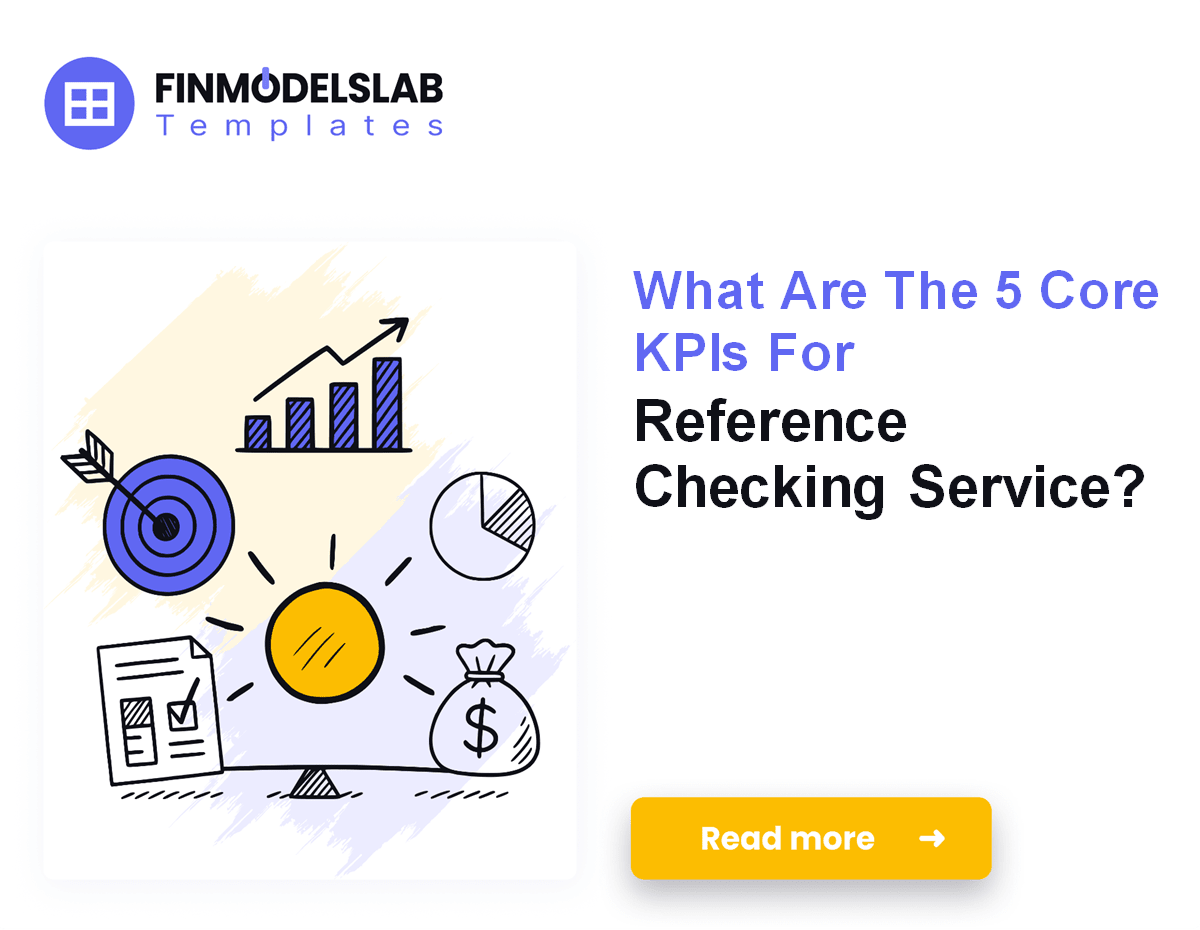 7 KPIs for Reference Checking Service: Breakeven in 10 Months
