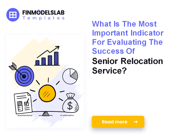 7 Critical KPIs for Senior Relocation Service Success