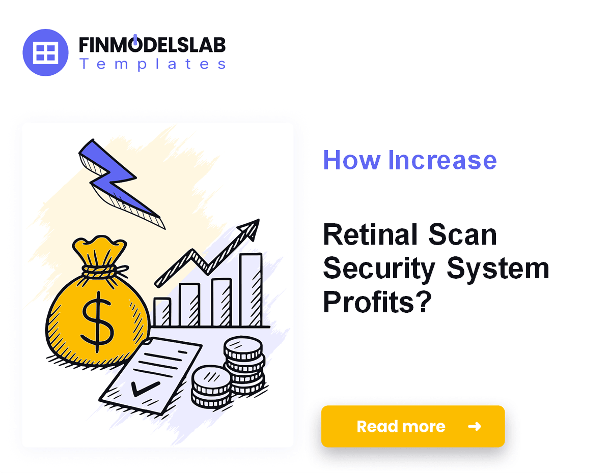 7 Strategies to Boost Retinal Scan Security System Profitability